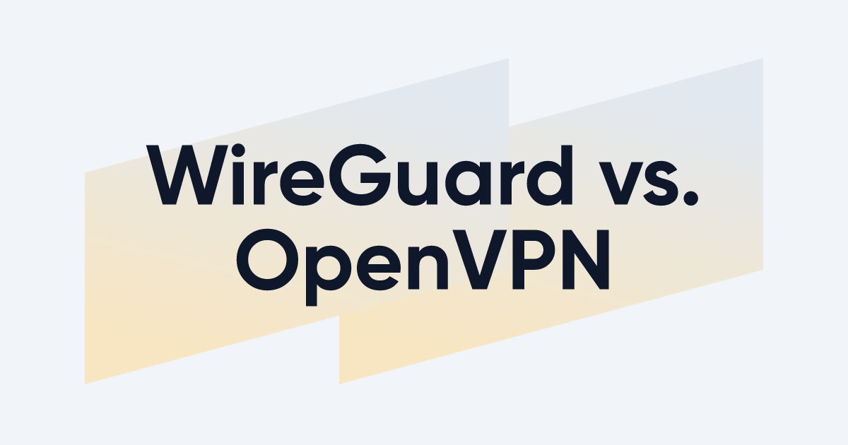 WireGuard vs. OpenVPN Quale Protocollo VPN è il Migliore? DIGITALE.co